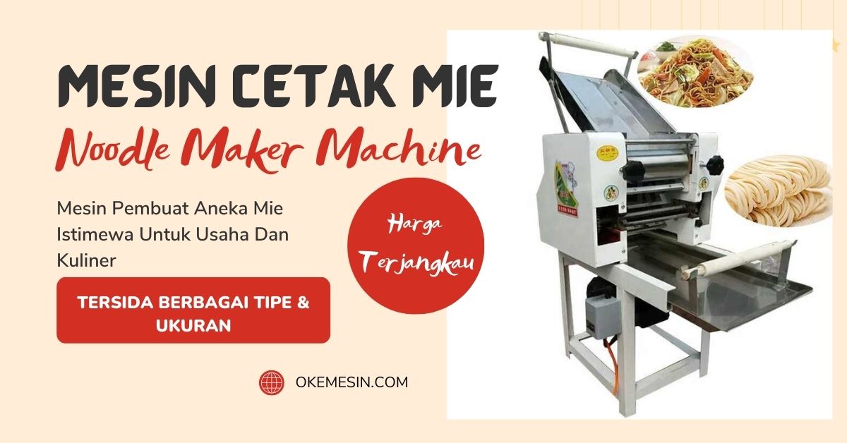 Mesin Pencetak Mie atau Mesin Pembuat Mie Disebut juga Noodle Maker Machine Untuk Mengolah Aneka Mie