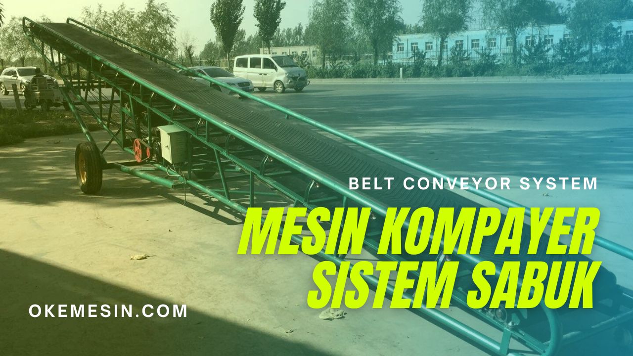 Belt Conveyor Mesin Kompayer Sistem Sabuk Untuk Kebutuhan Industri Otomotif Pertanian Elektronik Makanan