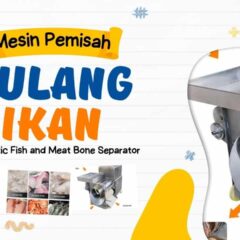 18. Automatic Fish and Meat Bone Separator Mesin Pemisah Tulang Ikan Atau Pemisah Duri Ikan Otomatis